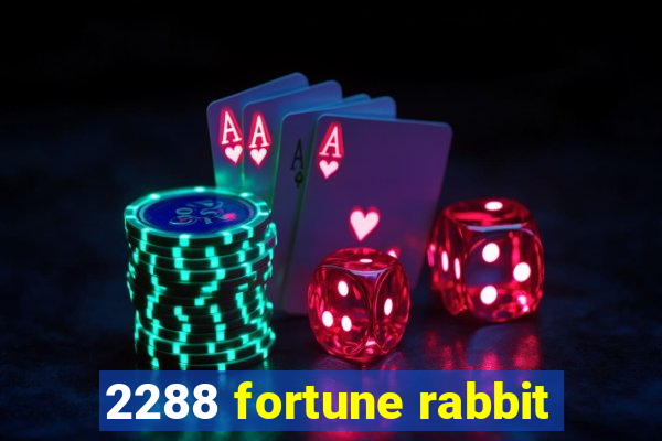 2288 fortune rabbit